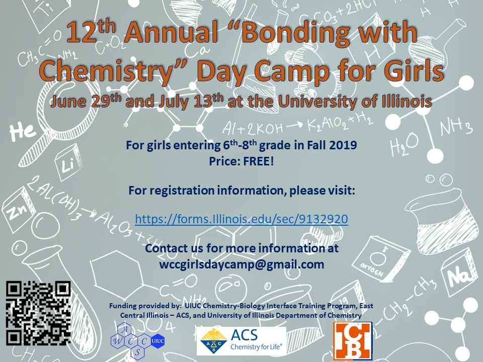 12th annual "Bonding with Chemistry" Day Camp for Girls. June 29 & July 13. To register visit forms.illinois.edu/sec/913920. For information email wccgirlsdaycamp@gmail.com
