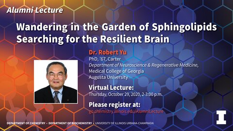 Alumni Lecture: Wandering in the Garden of Sphingolipids Searching for the Resilient Brain digital sign